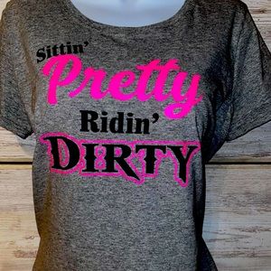 Sitting Pretty Riding Dirty T-shirt/hoodie